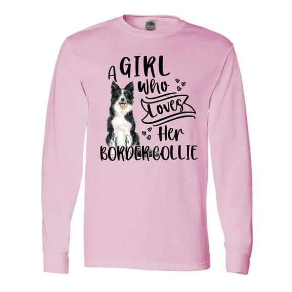 Inktastic A Girl Who Loves Her Border Collie Long Sleeve T-Shirt
