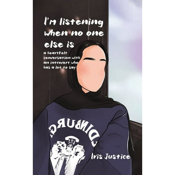 I'm Listening When No One Is: A Heartfelt Conversation with an Introvert Who Has a Lot to Say, (Paperback)