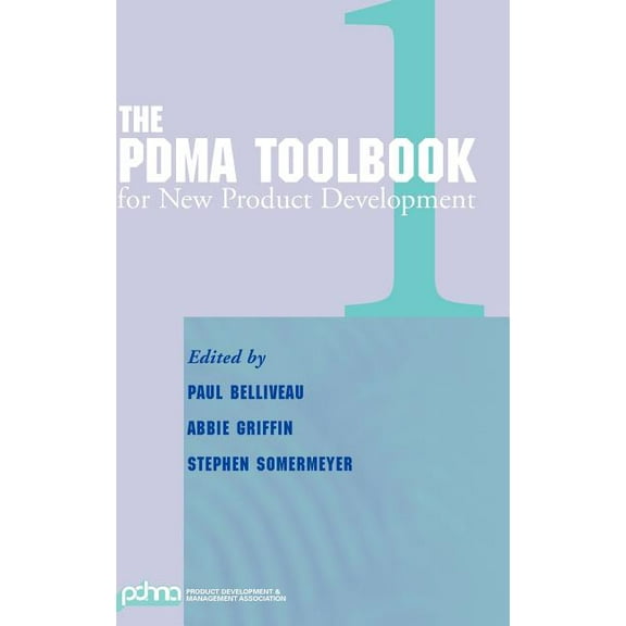 Product Development and Management Toolb The Pdma Toolbook 1 for New Product Development, Book 2, (Hardcover)
