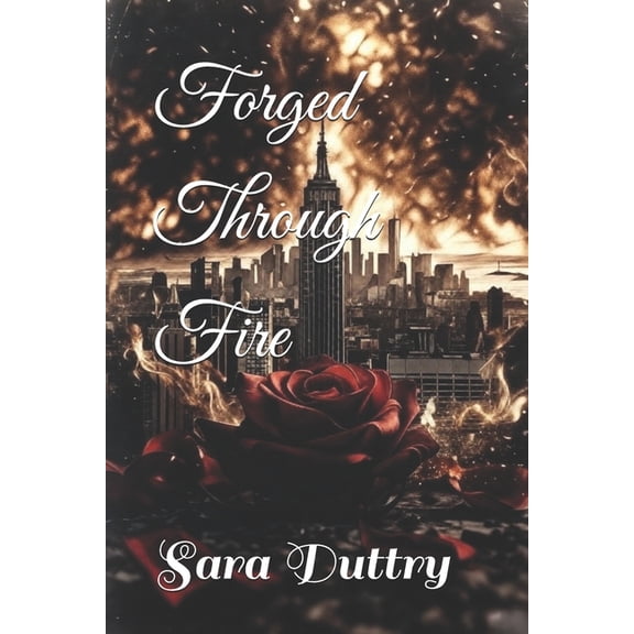 Forged Through Fire, (Paperback)