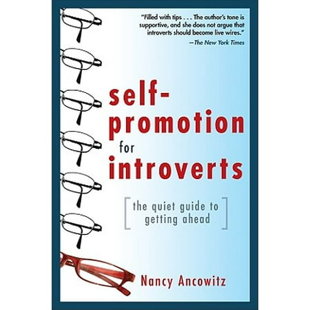 Self-Promotion for Introverts: The Quiet Guide to Getting