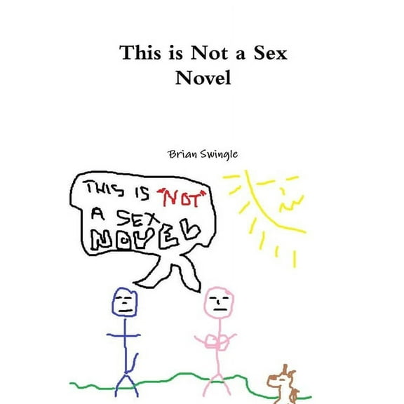This is Not a Sex Novel, (Paperback)