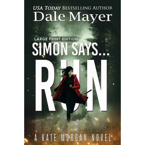 Kate Morgan Thrillers (Large Print, Soft Simon Says... Run, Book 5, (Paperback)