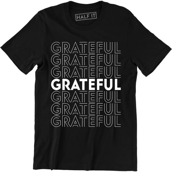 Grateful Motivation Quote Men's Thank You Bag T-Shirt