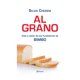 thumbnail image 1 of Al Grano: Vida y Visión de los Fundadores de Bimbo, 1 of 1