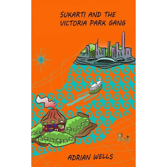 Sukarti and the Victoria Park Gang (Paperback)