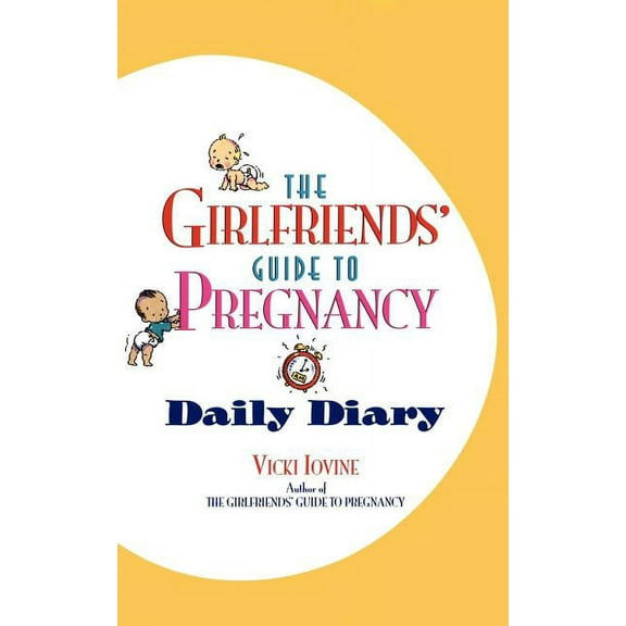 The Girlfriends' Guide to Pregnancy Daily Diary, (Paperback)