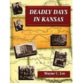 thumbnail image 1 of Pre-Owned Deadly Days in Kansas (Paperback) 087004379X 9780870043796, 1 of 1
