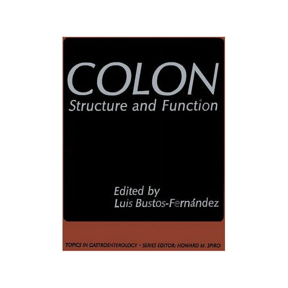 Topics in Gastroenterology Colon: Structure and Function, (Paperback)