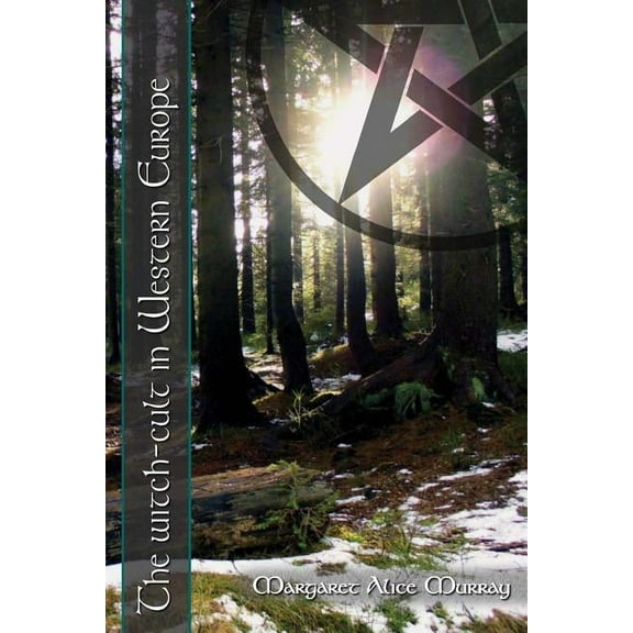 The Witch-Cult in Western Europe (Paperback)