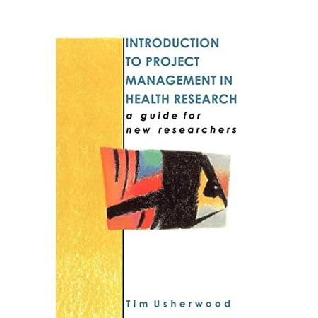 Introduction to Project Management in Health Research, Used [Paperback]