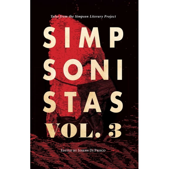 Simpsonistas Vol. 3: Tales from the Simpson Literary Project, (Paperback)