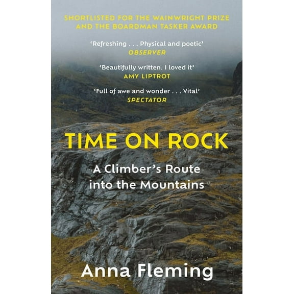 Time on Rock: A Climber's Route Into the Mountains, (Paperback)