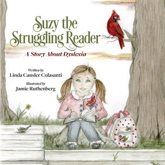 Suzy The Struggling Reader: A Story About Dyslexia, (Paperback)