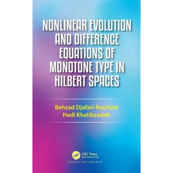 Pre-Owned Nonlinear Evolution and Difference Equations of Monotone Typnonlinear Evolution and Difference Equations of Monotone Typ, (Hardcover)