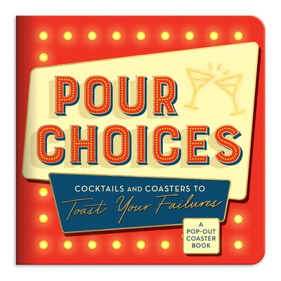 Pre-Owned Pour Choices Coaster Book (Paperback) 0735365369 9780735365360