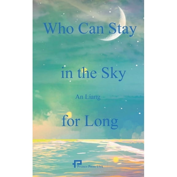 Who Can Stay in the Sky for Long/谁能在天空久留, (Paperback)