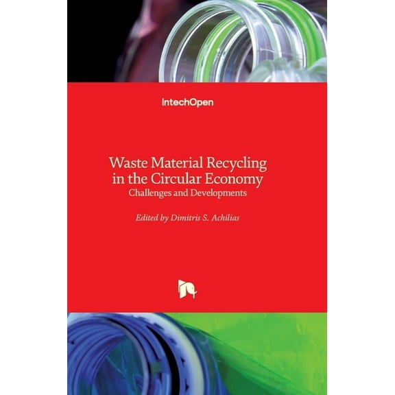 Waste Material Recycling in the Circular Economy: Challenges and Developments (Hardcover)