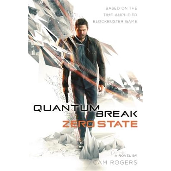 Pre-Owned Quantum Break: Zero State (Paperback) 0765391600 9780765391605