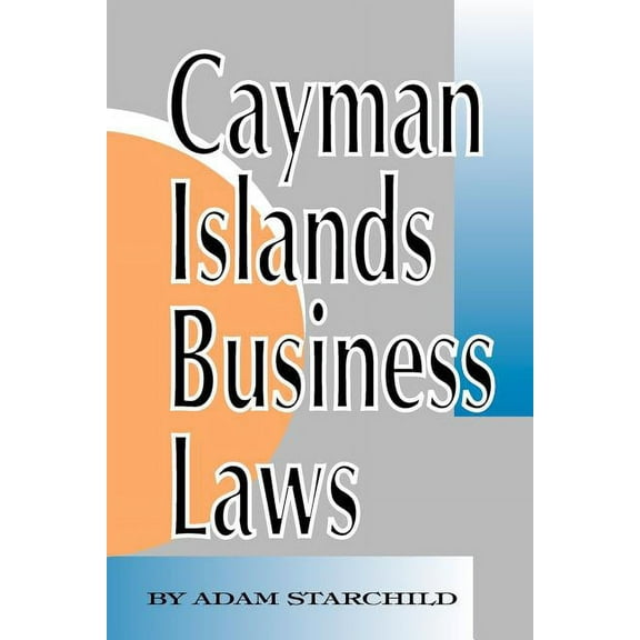 Cayman Islands Business Laws (Paperback)