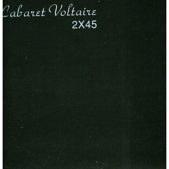 Cabaret Voltaire - 2x45 - Music & Performance - CD