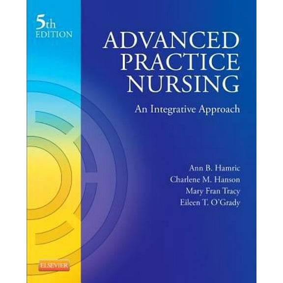 Pre-Owned Advanced Practice Nursing: An Integrative Approach (Paperback) 1455739804 9781455739806