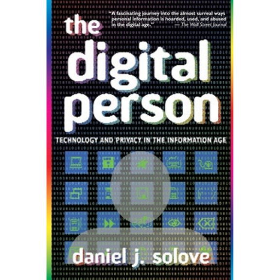 Pre-Owned The Digital Person: Technology and Privacy in the Information Age (Hardcover 9780814798461) by Daniel J Solove