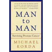 Man to Man: Surviving Prostate Cancer [Paperback - Used]
