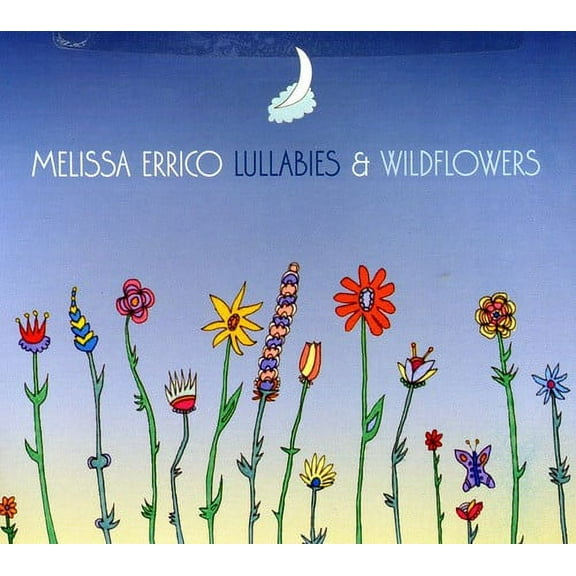 Melissa Errico - Lullabies and Wildflowers - Children's Music - CD