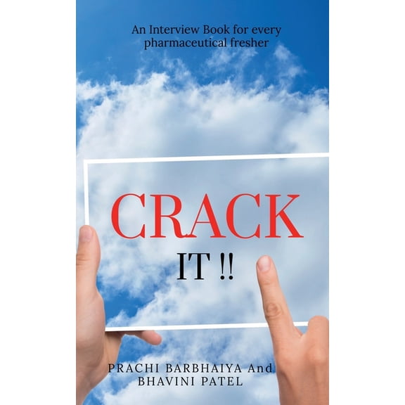 Crack It: An Interview Book for Every Pharmaceutical Fresher, (Paperback)