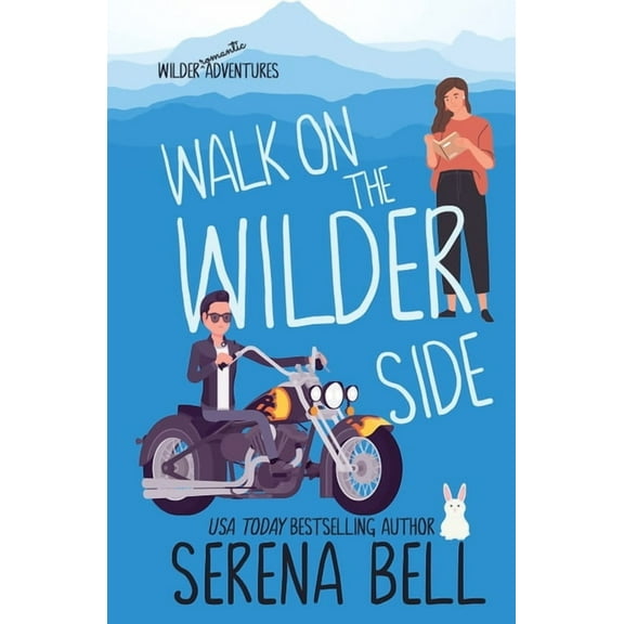 Wilder Adventures Walk on the Wilder Side: A Steamy Small Town Romantic Comedy, Book 2, (Paperback)
