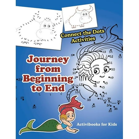 Journey from Beginning to End : Connect the Dots Activities (Paperback)