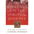 thumbnail image 2 of Bridgepoint Books Joining Children on the Spiritual Journey: Nurturing a Life of Faith, (Paperback), 2 of 2