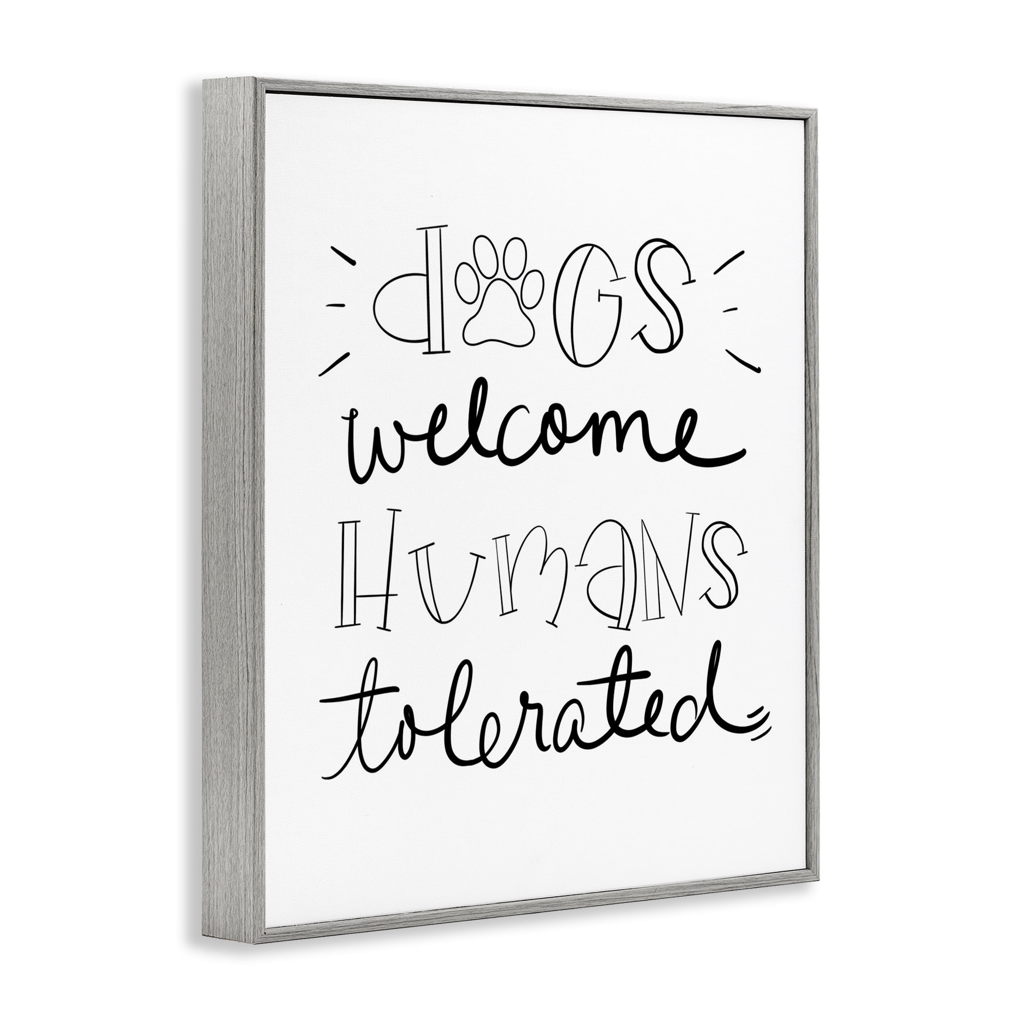Stupell Industries Dogs Welcome Humans Tolerated Typography Painting Gray Framed Art Print Wall Art, 16 x 20