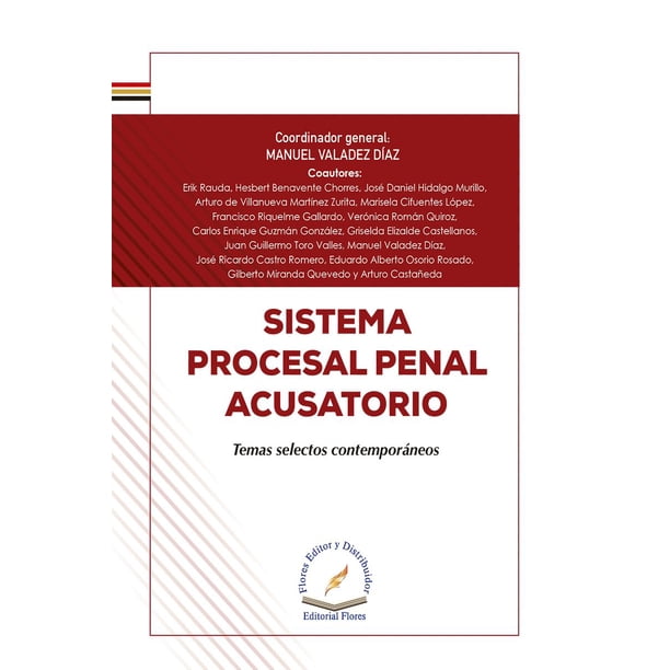 Libro Sistema Procesal Penal Acusatorio Libro En Otro Formato, Autor No Aplica, Editorial Flores Editor Y Distribuidor