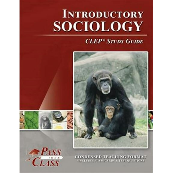 Introductory Sociology CLEP Test Study Guide (Paperback) by Passyourclass