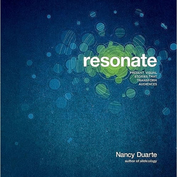 Pre-Owned Resonate: Present Visual Stories that Transform Audiences, 9780470632017, 0470632011, Paperback, 1 edition