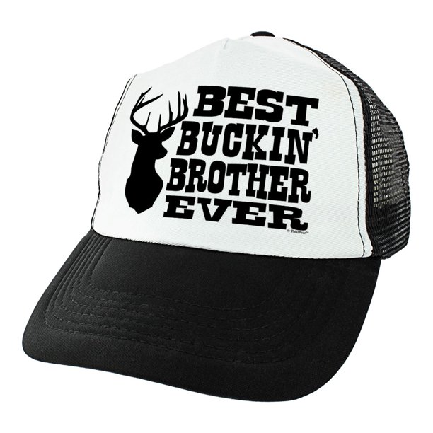 Brother Hunting Gifts Best Buckin Brother Trucker Hat Brother Present For Men Brother Trucker Hat Walmart Com