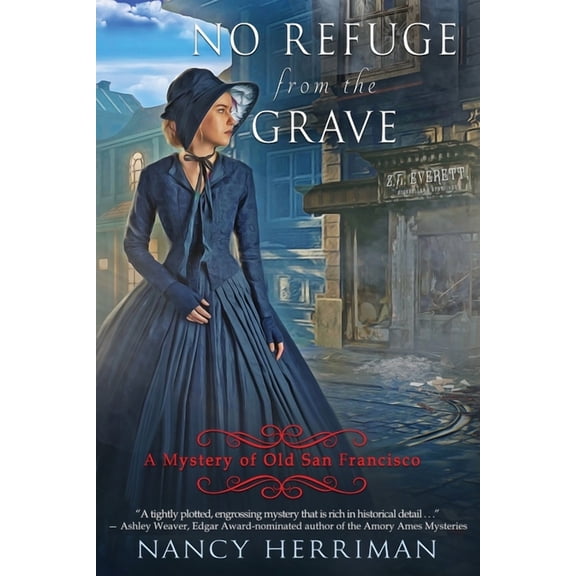 Mystery of Old San Francisco No Refuge from the Grave, Book 5, (Paperback)
