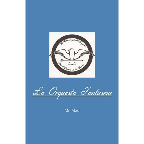 La Orquesta Fantasma (Spanish Edition)