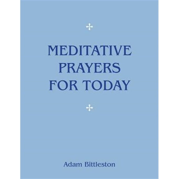 Pre-Owned Meditative Prayers for Today (Paperback)