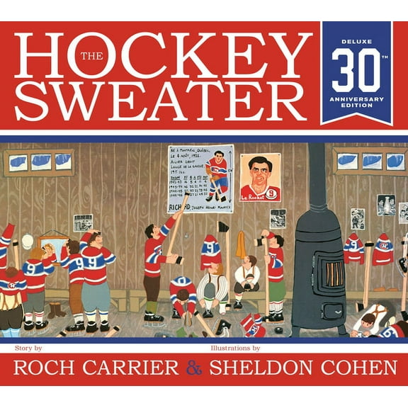 The Hockey Sweater, Anniversary Edition (Hardcover)