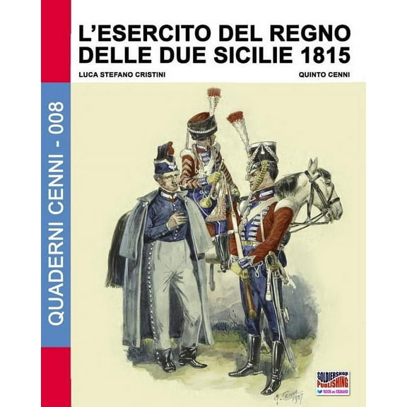 L'Esercito del Regno delle due Sicilie 1815, (Paperback)