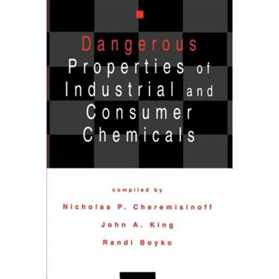 Pre-Owned Dangerous Properties of Industrial and Consumer Chemicals, (Paperback)