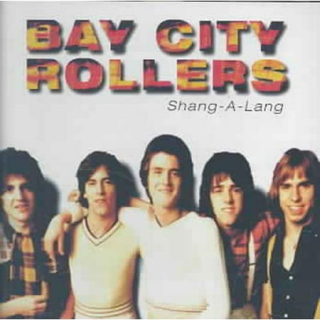 BAY CITY ROLLERS - SHANG A LANG (Best Of Bay City Rollers)