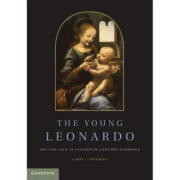 The Young Leonardo: Art and Life in Fifteenth-Century Florence, (Paperback)