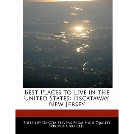 Best Places to Live in the United States : Piscataway, New (New Jersey Best Places To Visit)