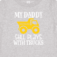 thumbnail image 4 of Inktastic Construction My Daddy Still Plays with Trucks Boys or Girls Baby T-Shirt, 4 of 5