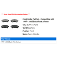thumbnail image 2 of Front Brake Pad Set - Compatible with 1997 - 2005 Buick Park Avenue 1998 1999 2000 2001 2002 2003 2004, 2 of 2