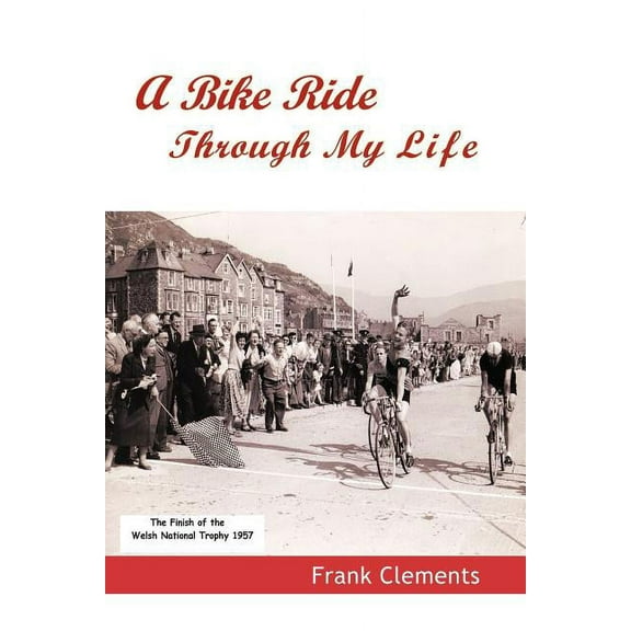 A Bike Ride Through My Life (Paperback)